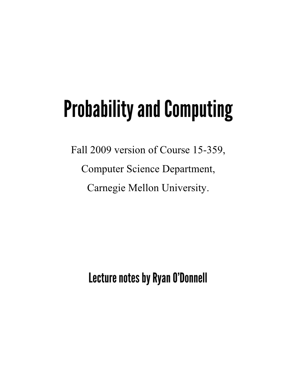 Fall 2009 Version of Course 15-359, Computer Science Department, Carnegie Mellon University