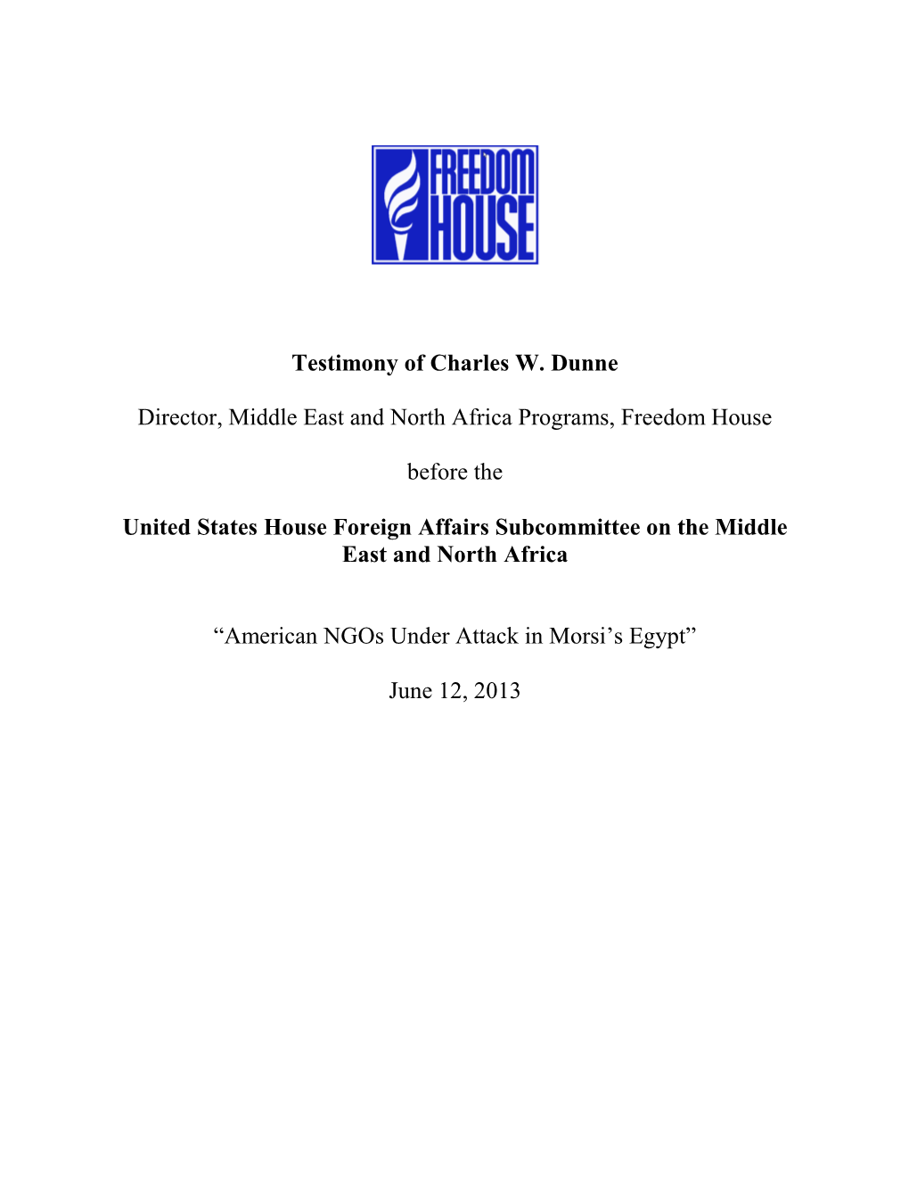 Testimony of Charles W. Dunne Director, Middle East and North