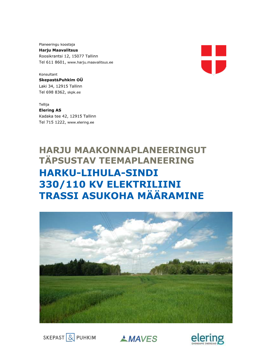 Harku-Lihula-Sindi 330/110 Kv Elektriliini Trassi Asukoha Määramine