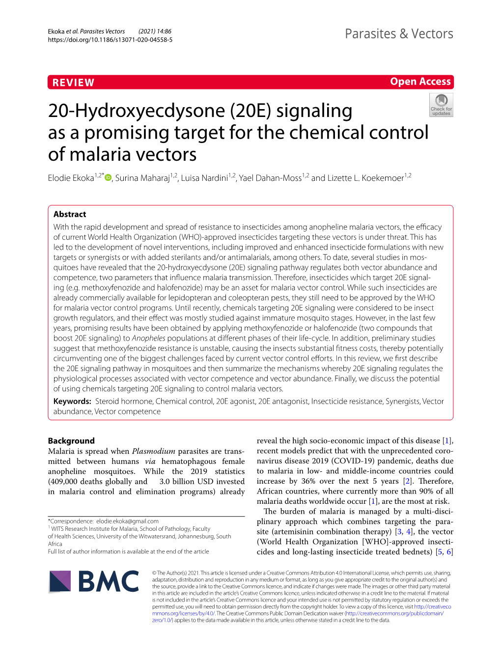 Signaling As a Promising Target for the Chemical Control of Malaria Vectors Elodie Ekoka1,2* , Surina Maharaj1,2, Luisa Nardini1,2, Yael Dahan‑Moss1,2 and Lizette L