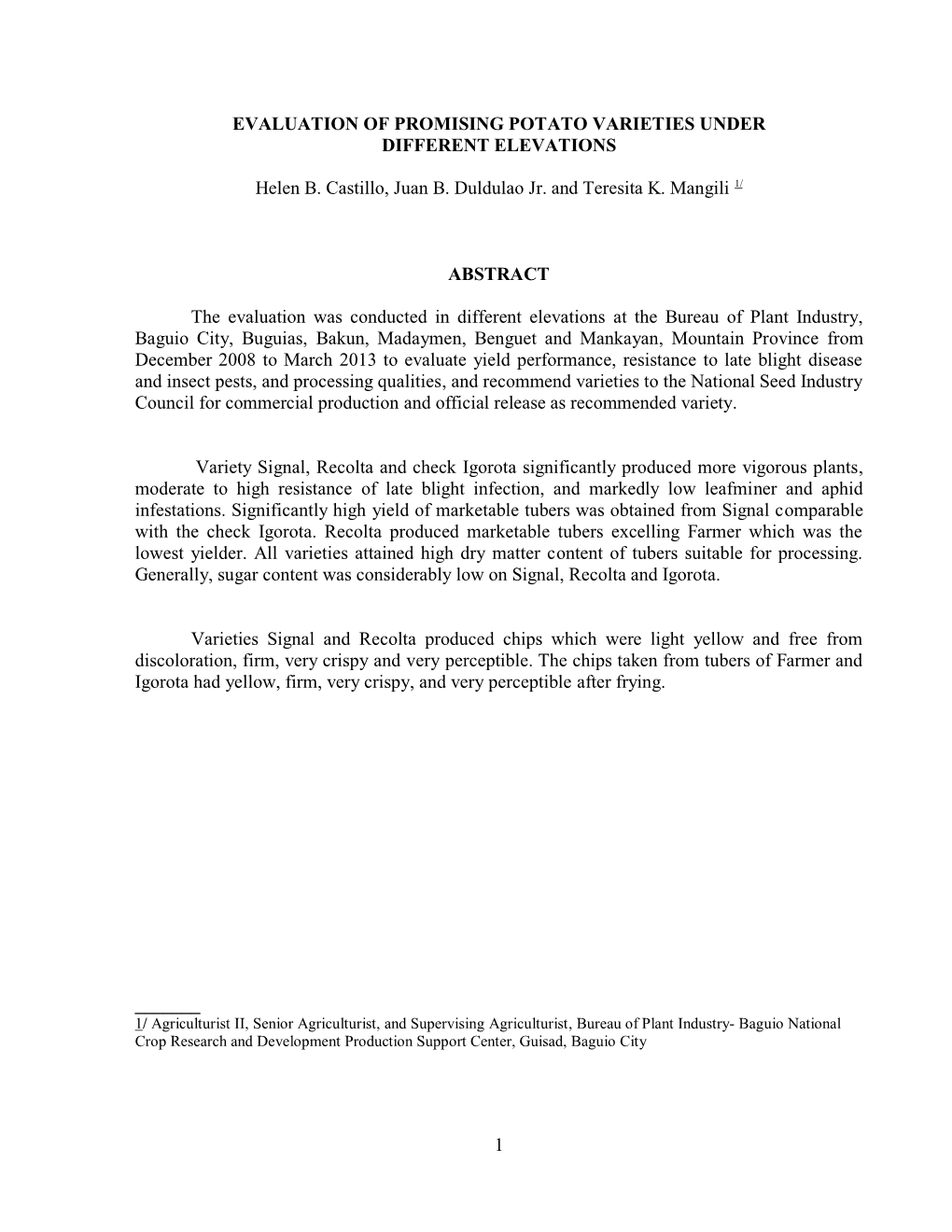 1 EVALUATION of PROMISING POTATO VARIETIES UNDER DIFFERENT ELEVATIONS Helen B. Castillo, Juan B. Duldulao Jr. and Teresita K