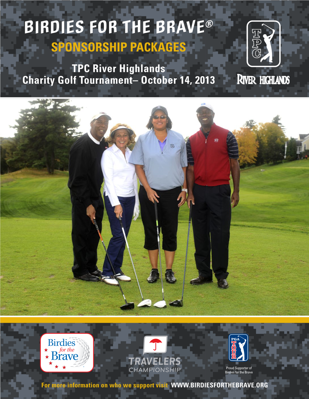 BIRDIES for the BRAVE® SPONSORSHIP PACKAGES TPC River Highlands Charity Golf Tournament– October 14, 2013