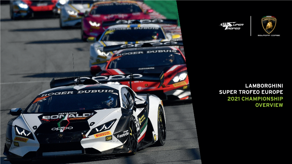 Lamborghini Super Trofeo Europe 2021 Championship Overview Contents