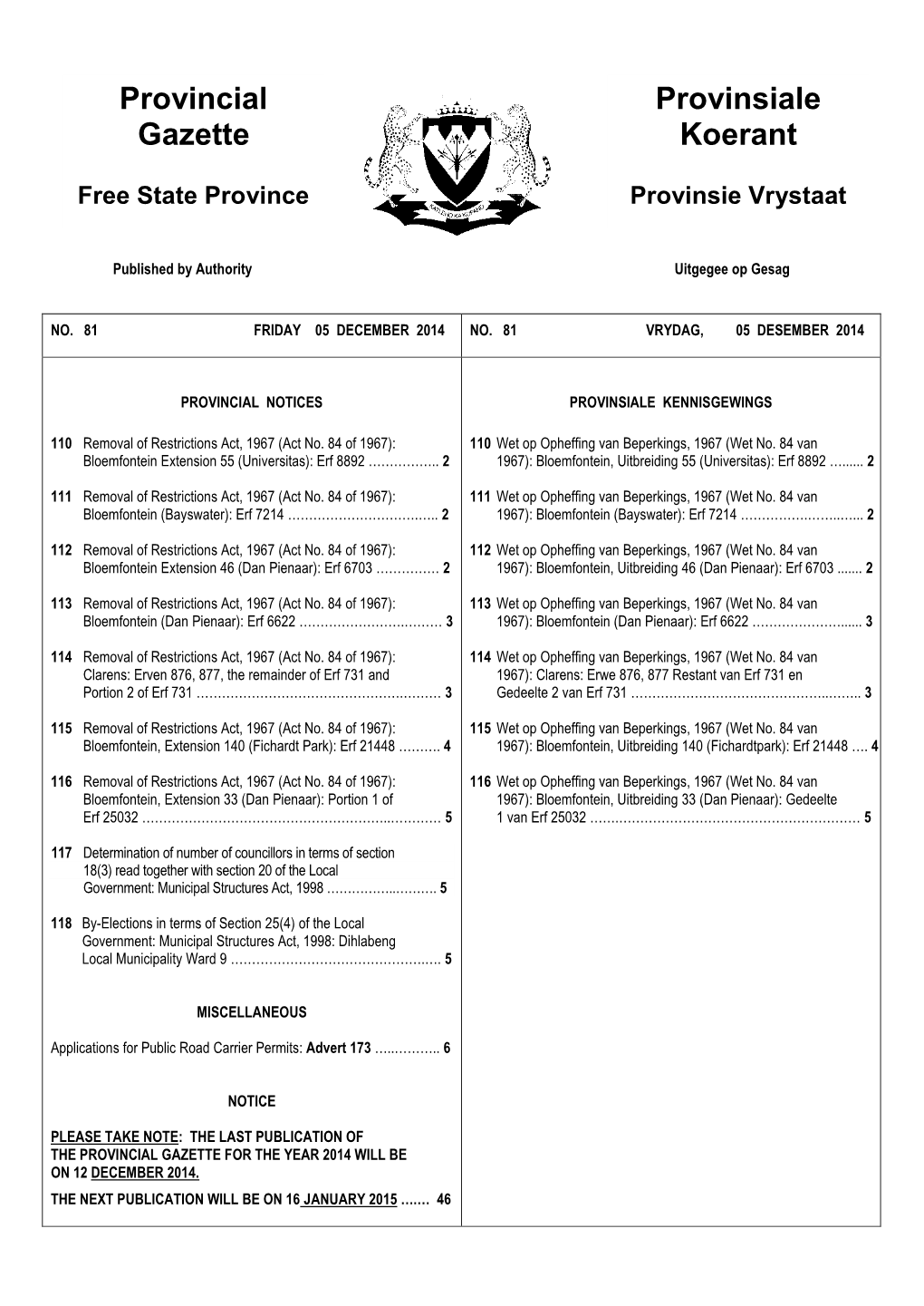 PROVINCIAL GAZETTE PROVINSIALE KOERANT (Published Every Friday) (Verskyn Elke Vrydag)