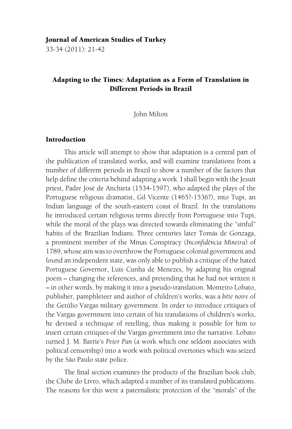 Adapting to the Times: Adaptation As a Form of Translation in Different Periods in Brazil