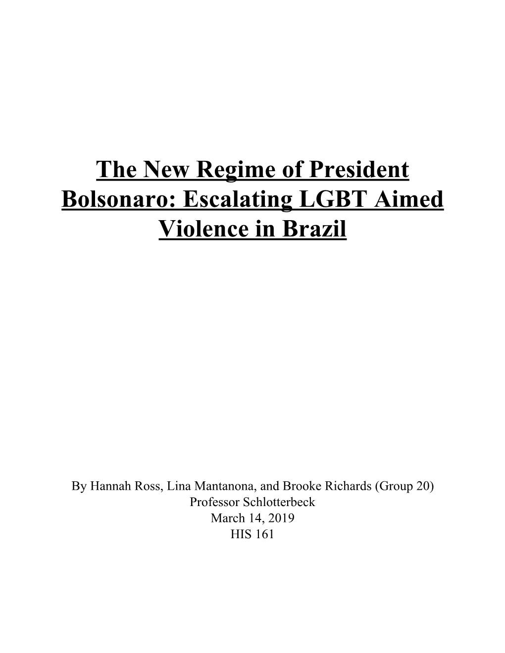 The New Regime of President Bolsonaro: Escalating LGBT Aimed