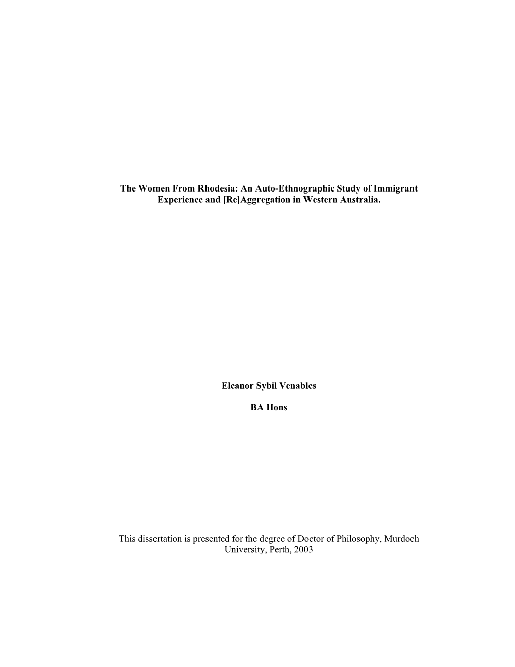 The Women from Rhodesia: an Auto-Ethnographic Study of Immigrant Experience and [Re]Aggregation in Western Australia