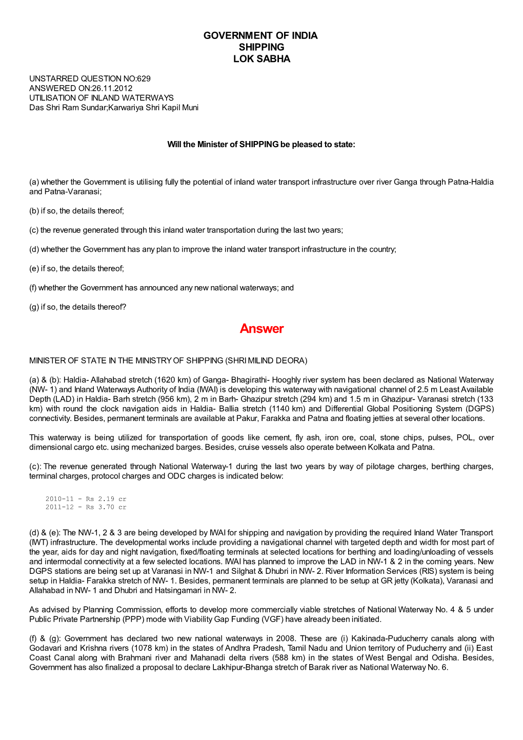 ANSWERED ON:26.11.2012 UTILISATION of INLAND WATERWAYS Das Shri Ram Sundar;Karwariya Shri Kapil Muni