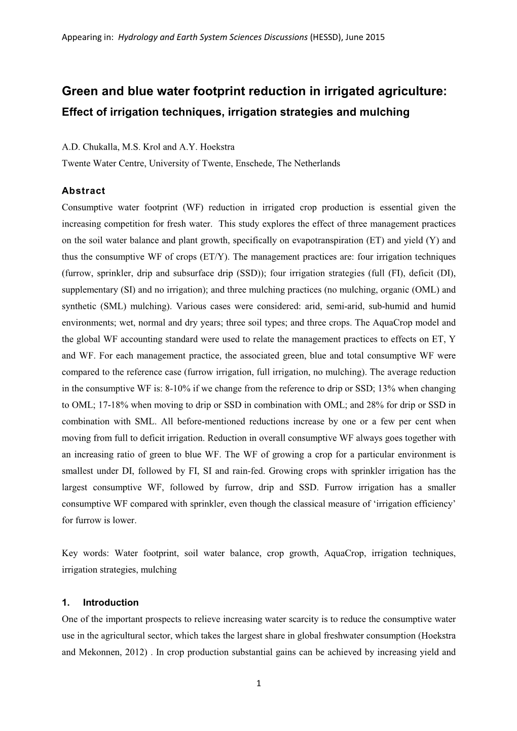 Green and Blue Water Footprint Reduction in Irrigated Agriculture: Effect of Irrigation Techniques, Irrigation Strategies and Mulching