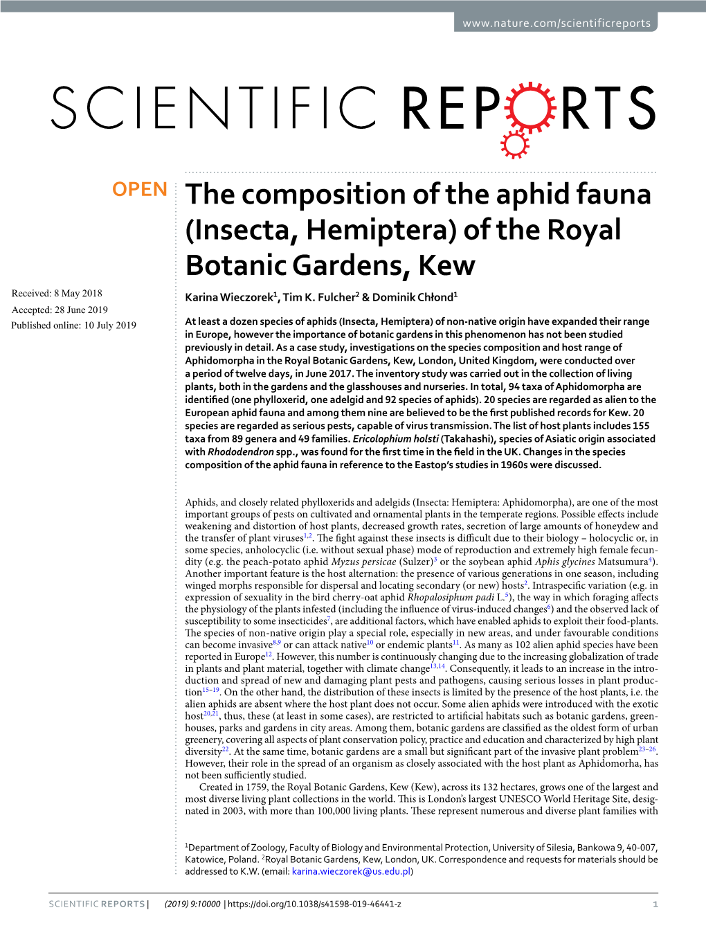 The Composition of the Aphid Fauna (Insecta, Hemiptera) of the Royal Botanic Gardens, Kew Received: 8 May 2018 Karina Wieczorek1, Tim K