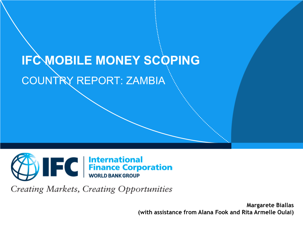 Ifc Mobile Money Scoping Country Report: Zambia