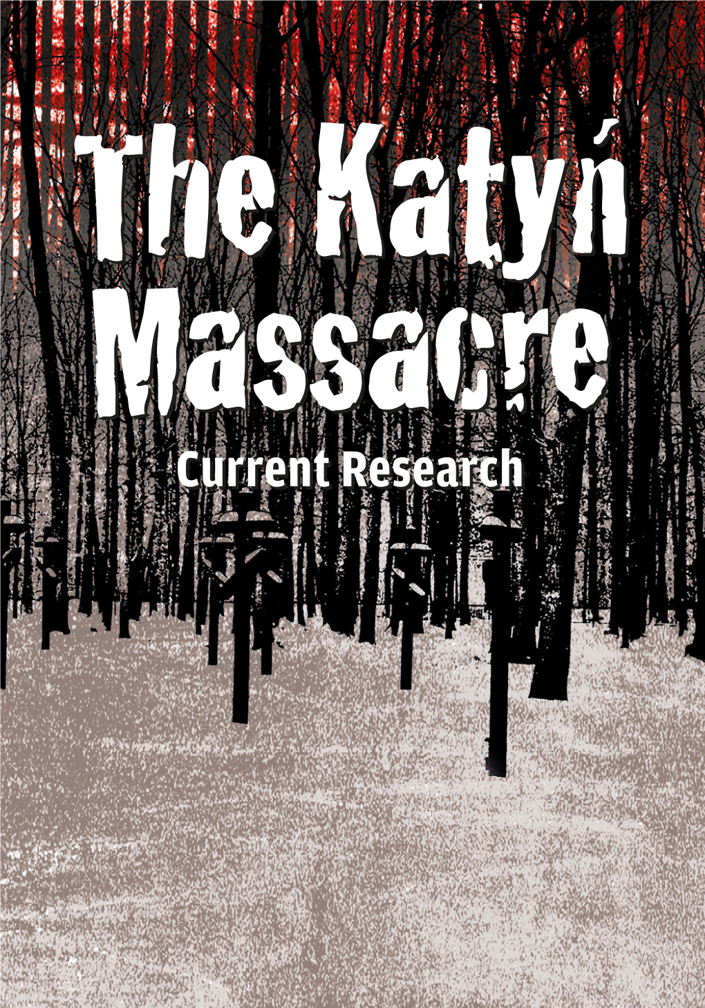 The Katyń Massacre: ­Current Research (Up to 2018)