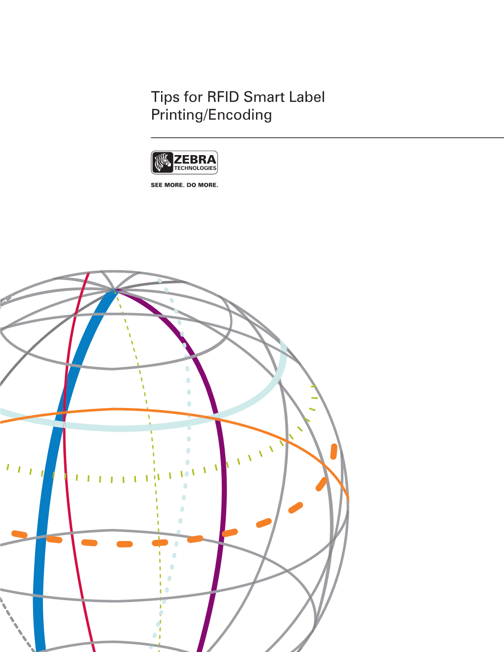 Tips for RFID Smart Label Printing/Encoding EXECUTIVE SUMMARY