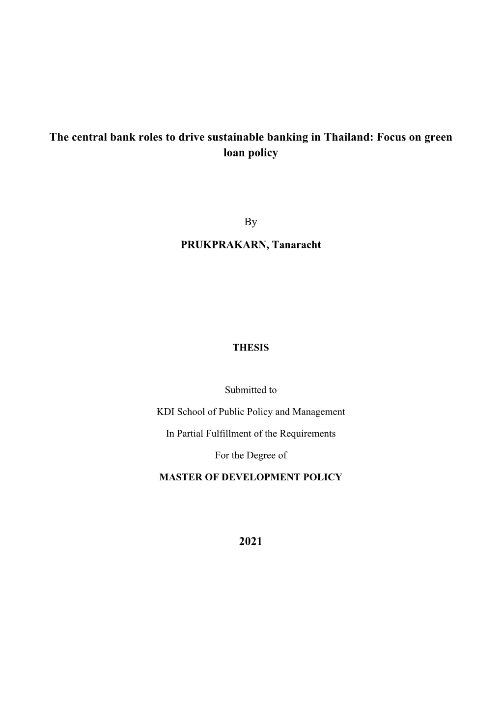 The Central Bank Roles to Drive Sustainable Banking in Thailand: Focus on Green Loan Policy