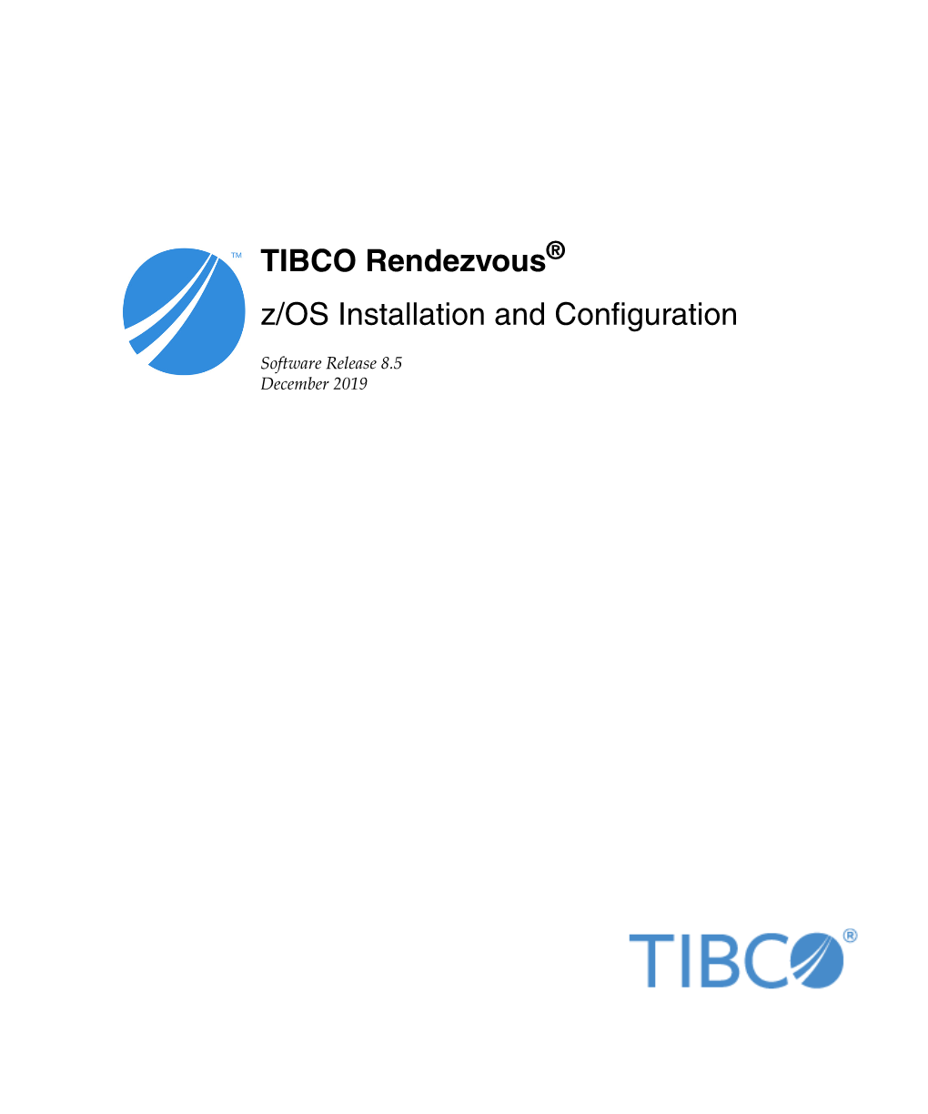 TIBCO Rendezvous Z/OS Installation and Configuration Iv | Contents