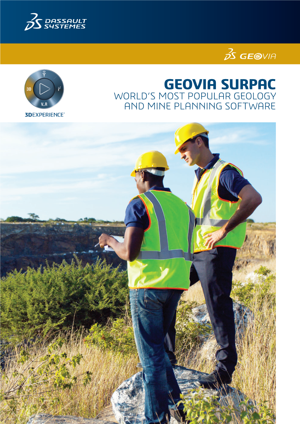 Geovia Surpac World’S Most Popular Geology and Mine Planning Software Integrated Geology, Resource Modeling, Mine Planning and Production