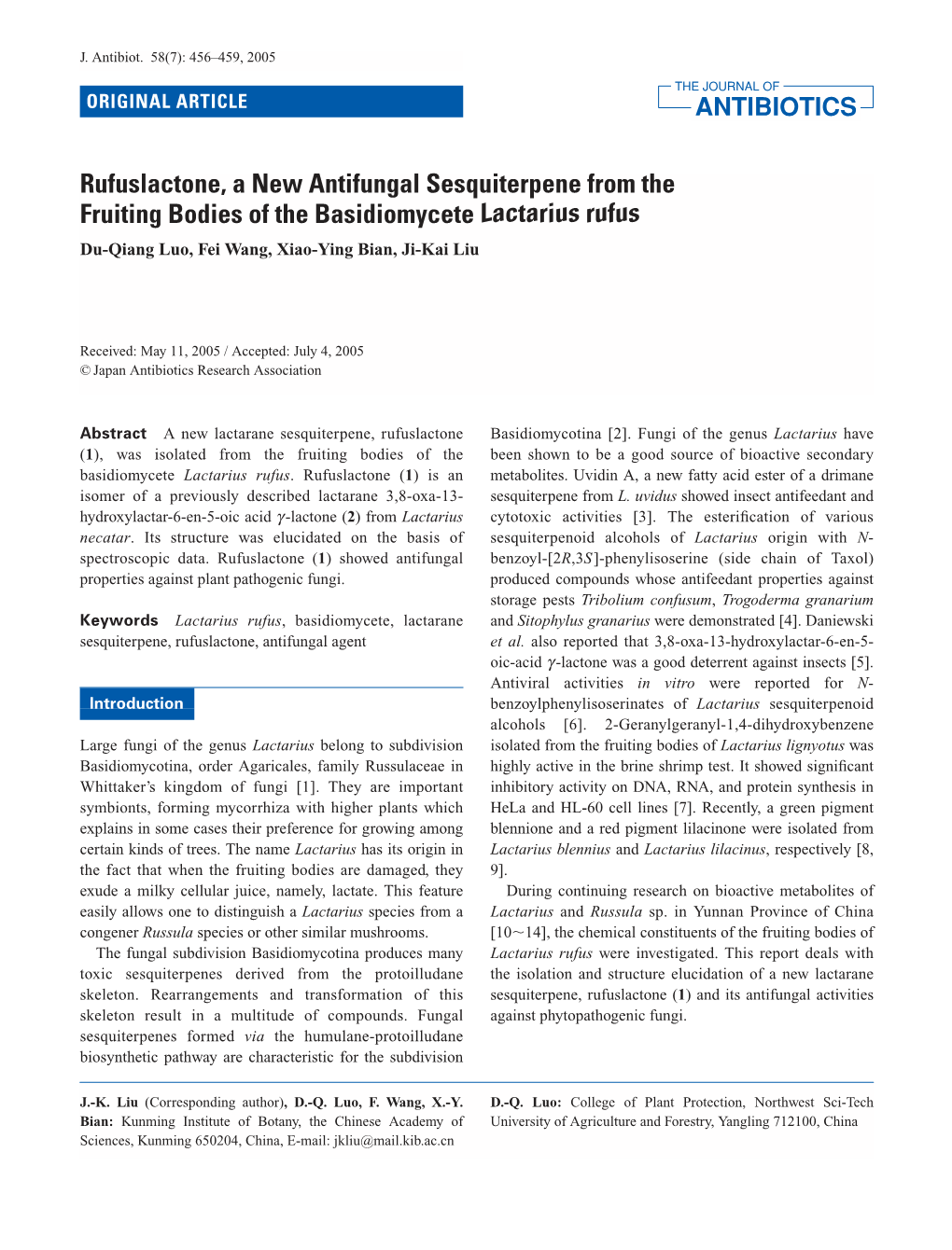 Rufuslactone, a New Antifungal Sesquiterpene from the Fruiting Bodies of the Basidiomycete Lactarius Rufus Du-Qiang Luo, Fei Wang, Xiao-Ying Bian, Ji-Kai Liu