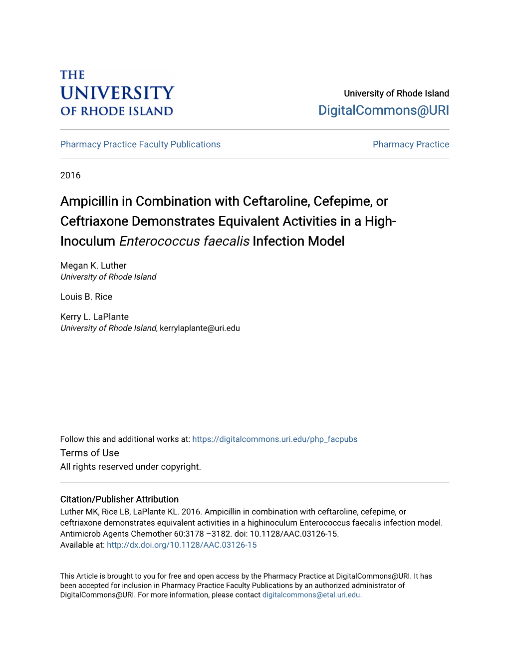 Ampicillin in Combination with Ceftaroline, Cefepime, Or Ceftriaxone Demonstrates Equivalent Activities in a High- Inoculum Enterococcus Faecalis Infection Model