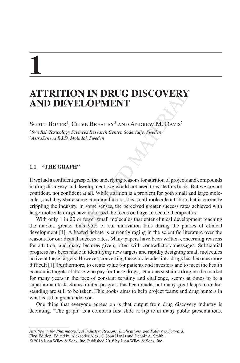 Attrition in Drug Discovery and Development