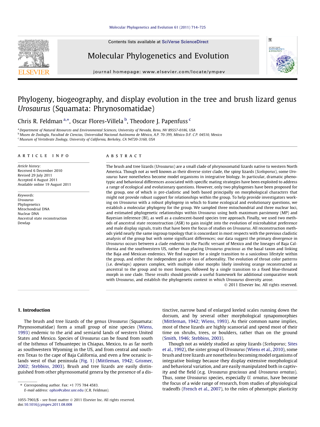 Phylogeny, Biogeography, and Display Evolution in the Tree and Brush Lizard Genus Urosaurus (Squamata: Phrynosomatidae) ⇑ Chris R