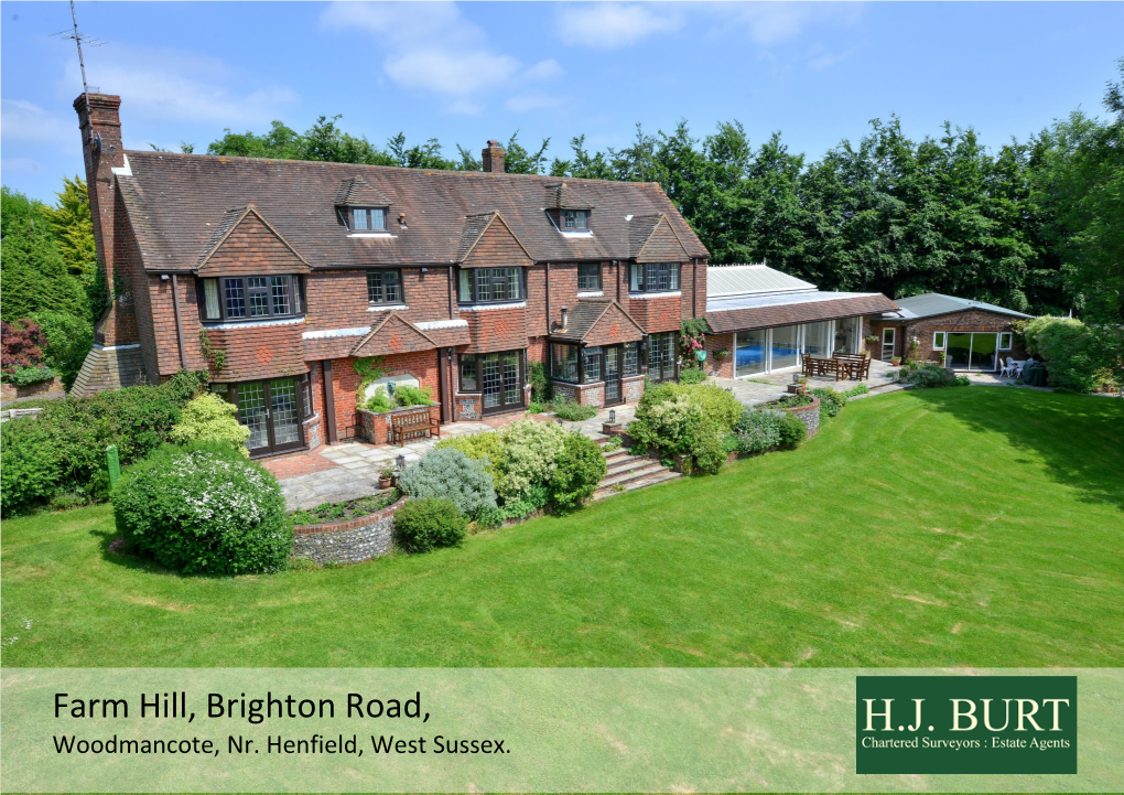 Freehold Farm Hill, Brighton Road, Woodmancote, Nr. Henfield, West