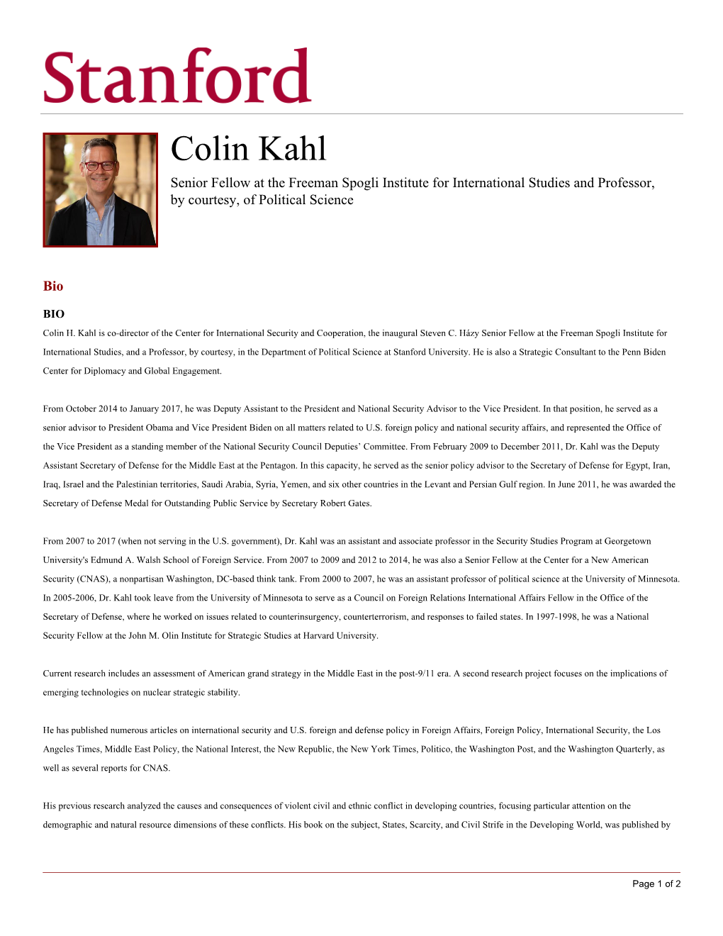 Colin Kahl Senior Fellow at the Freeman Spogli Institute for International Studies and Professor, by Courtesy, of Political Science