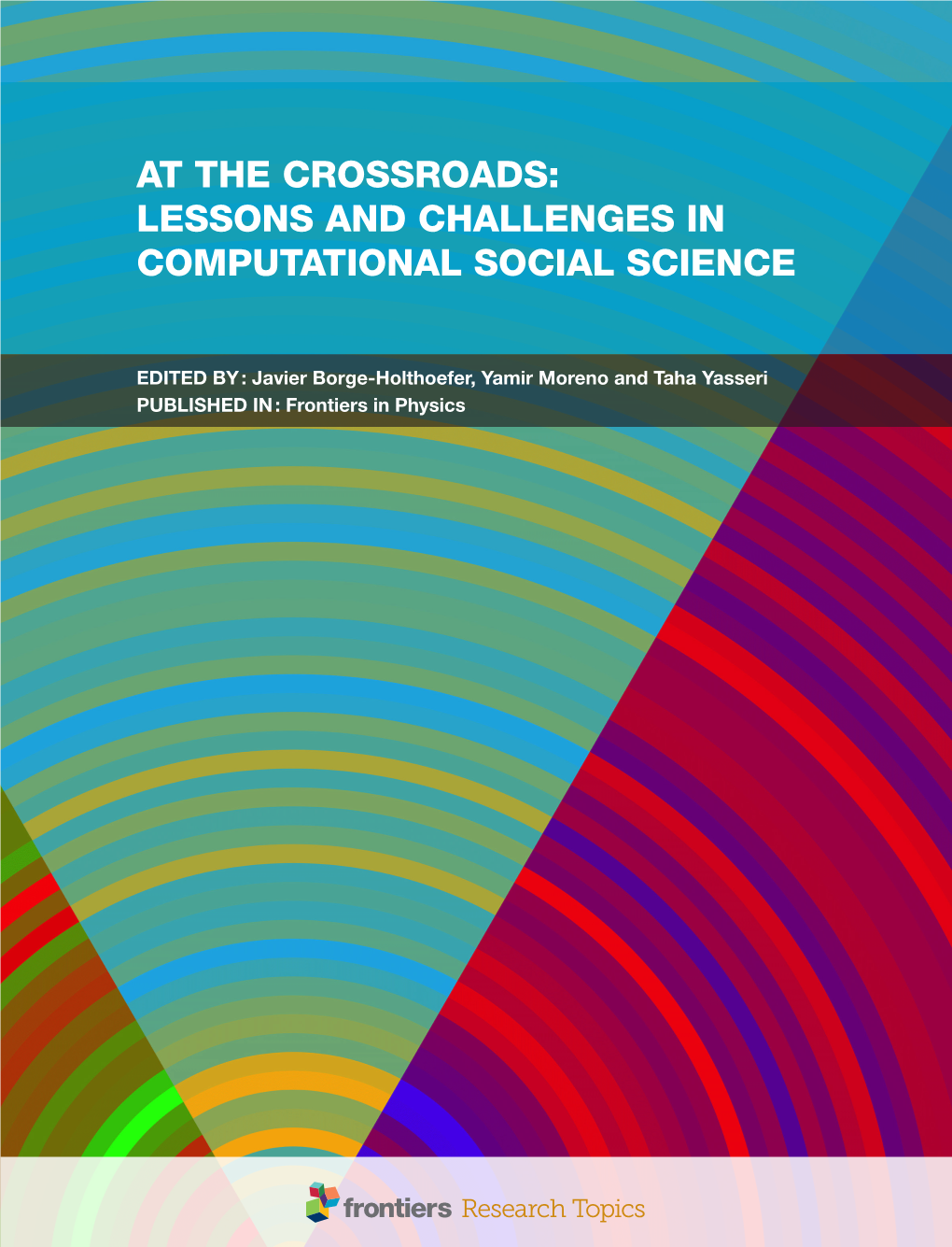 At the Crossroads: Lessons and Challenges in Computational Social Science