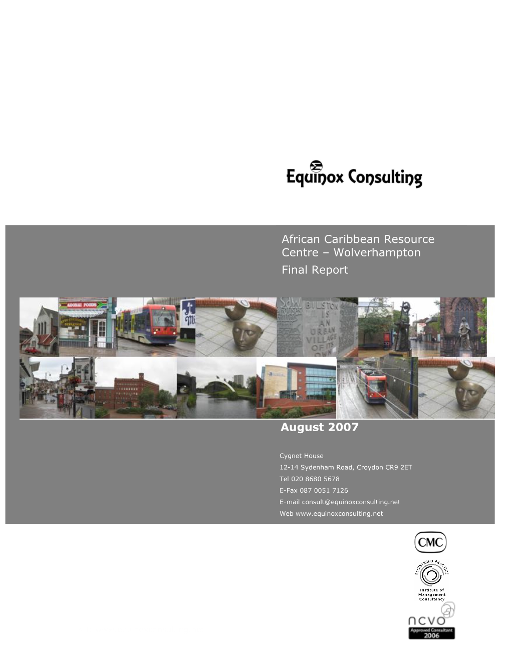 August 2007 African Caribbean Resource Centre – Wolverhampton Final Report