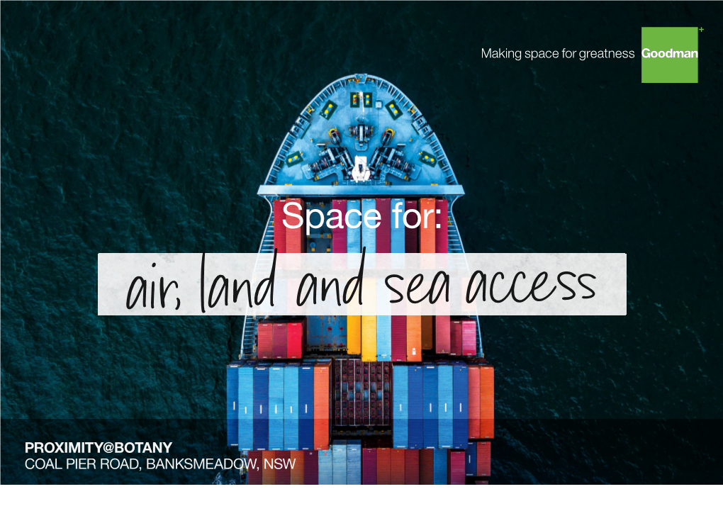 Space For: Air, Land and Sea Access