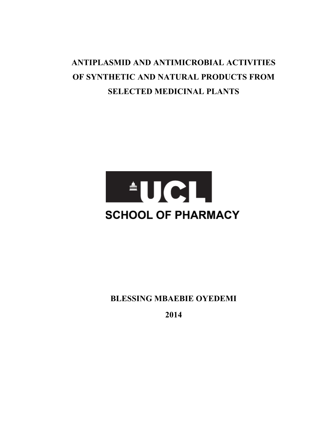 Antiplasmid and Antimicrobial Activities of Synthetic and Natural Products from Selected Medicinal Plants