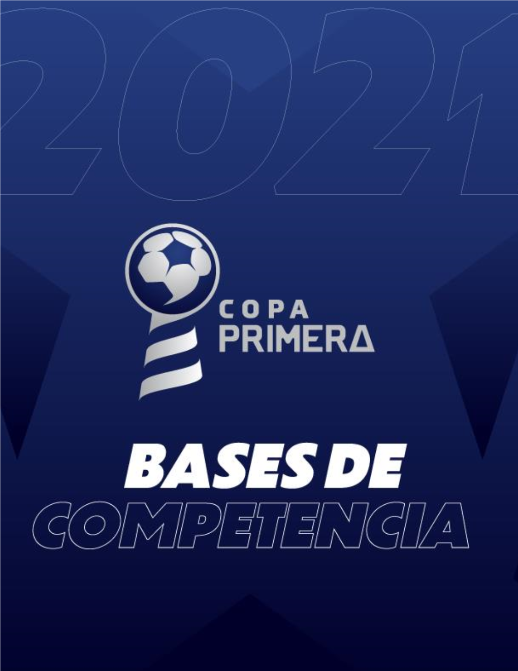 Bases De Competencia Copa Primera 2021 1 Contenido