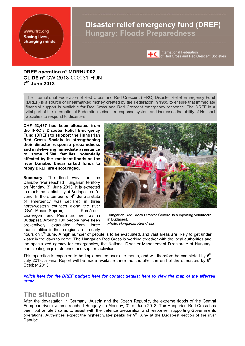 The Situation Disaster Relief Emergency Fund (DREF) Hungary: Floods Preparedness