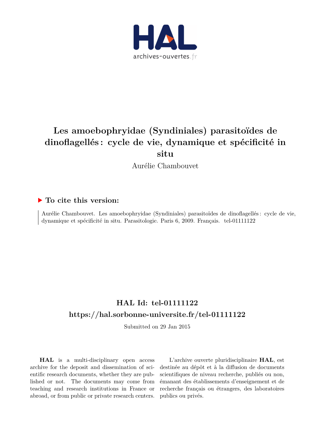 Parasitoïdes De Dinoflagellés : Cycle De Vie, Dynamique Et Spécificité in Situ Aurélie Chambouvet