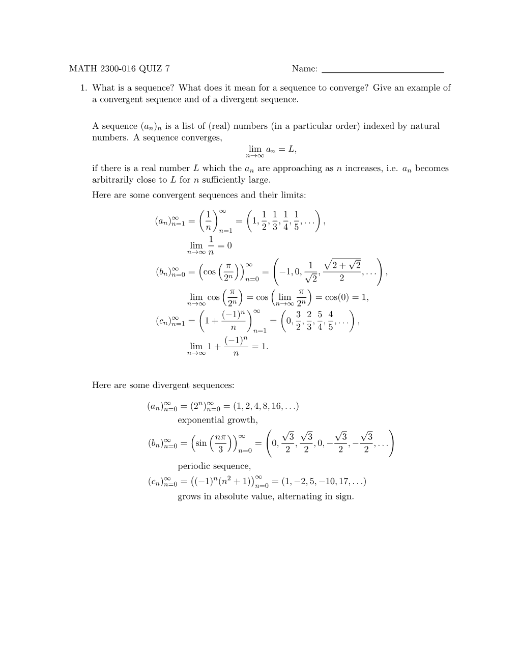 MATH 2300-016 QUIZ 7 Name: 1. What Is a Sequence? What Does It