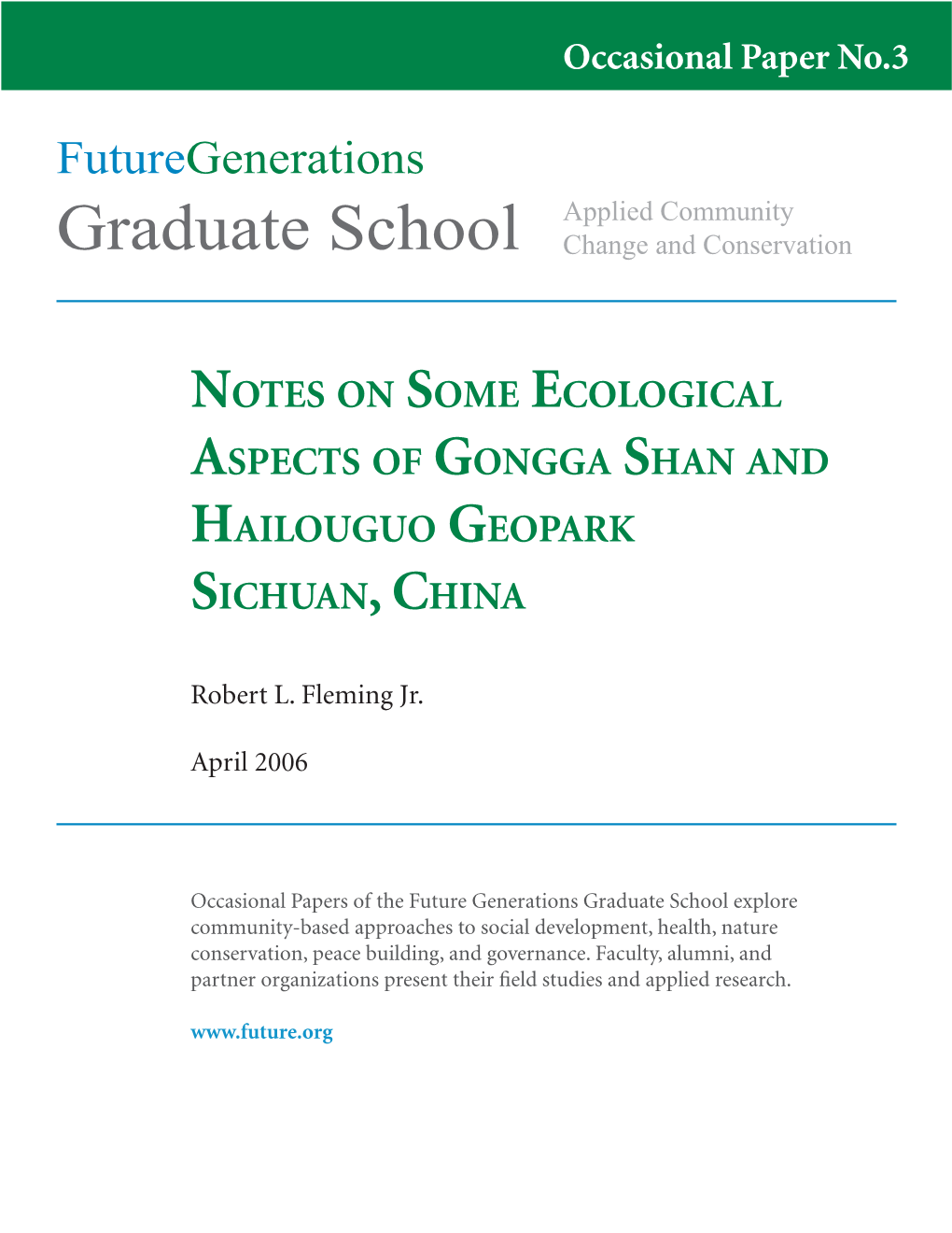 Notes on Some Ecological Aspects of Gongga Shan and Hailouguo Geopark Sichuan, China