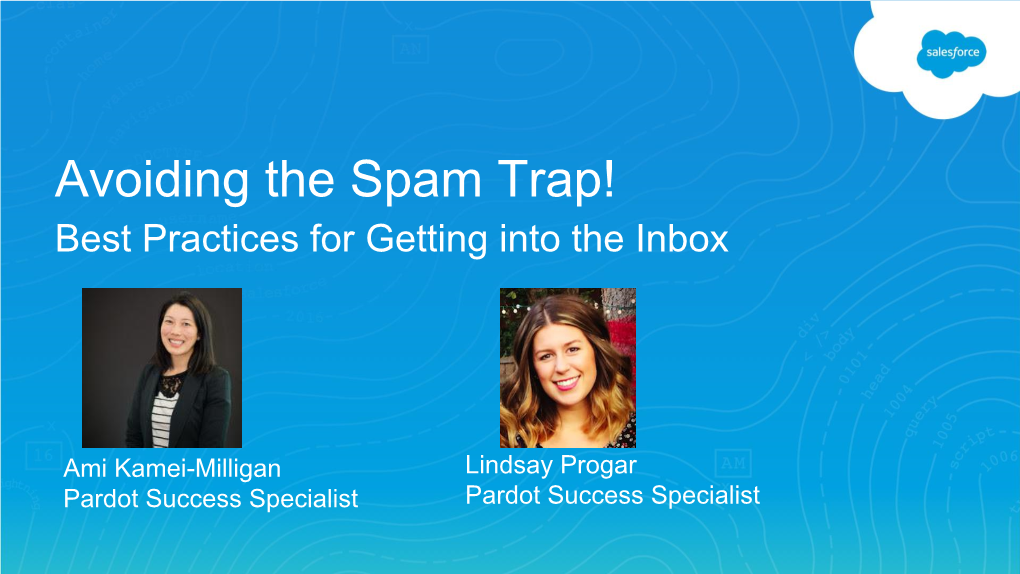 Avoiding the Spam Trap! Best Practices for Getting Into the Inbox