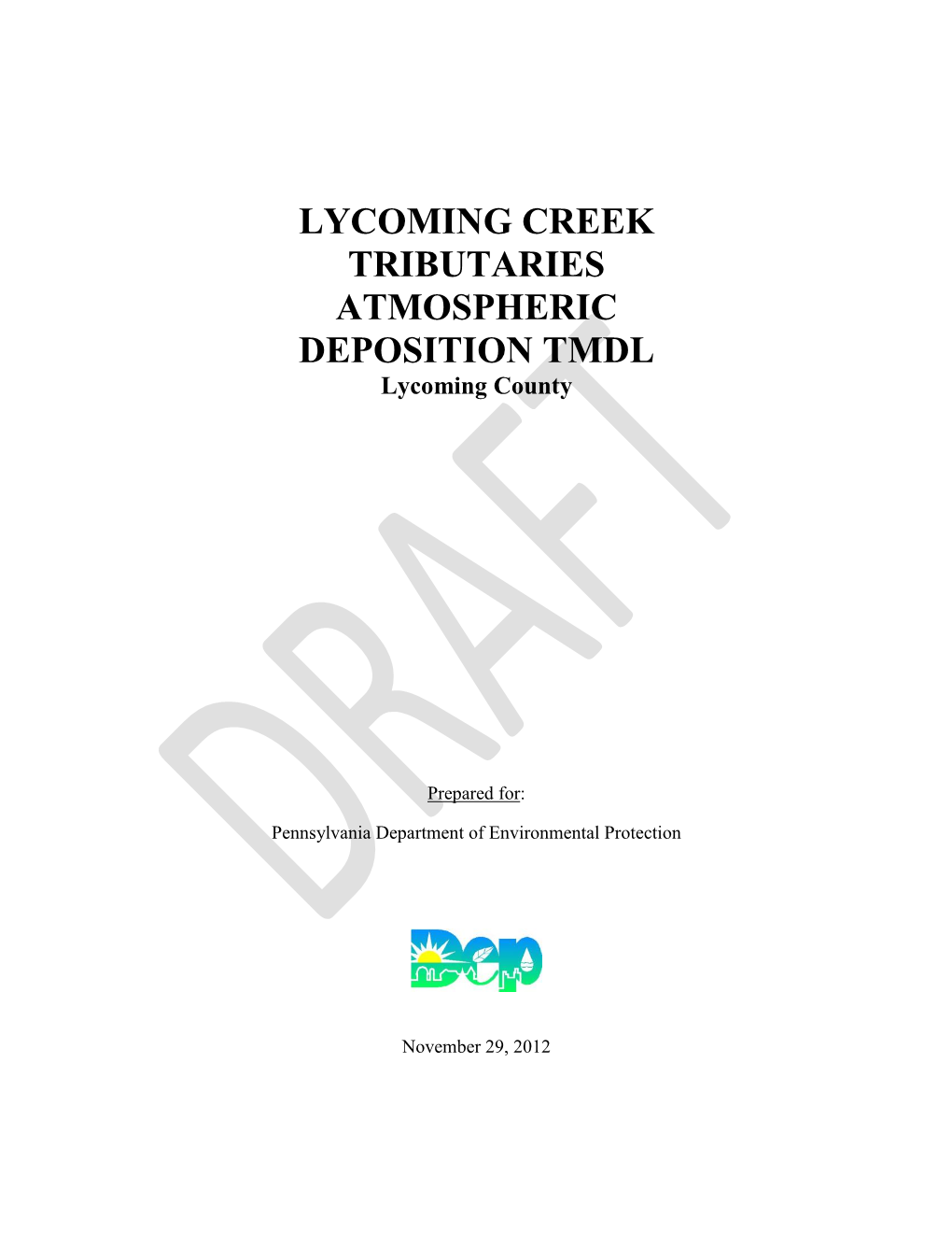 LYCOMING CREEK TRIBUTARIES ATMOSPHERIC DEPOSITION TMDL Lycoming County