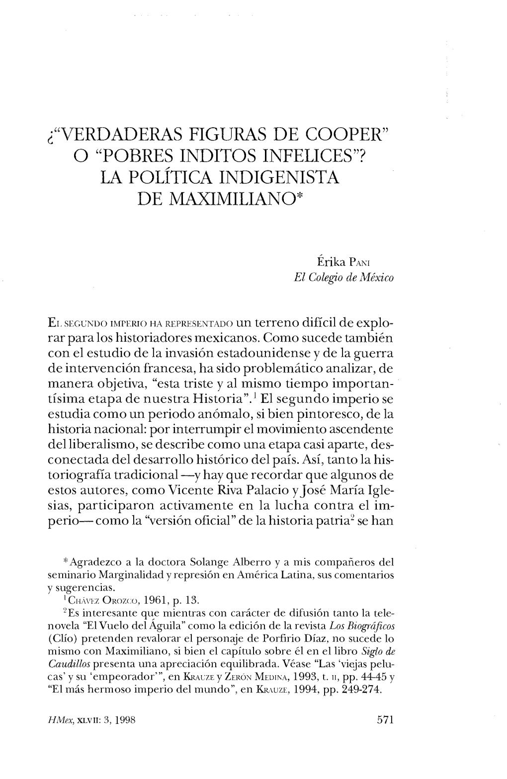 "Pobres Inditos Infelices"? La Política Indigenista De Maximiliano*