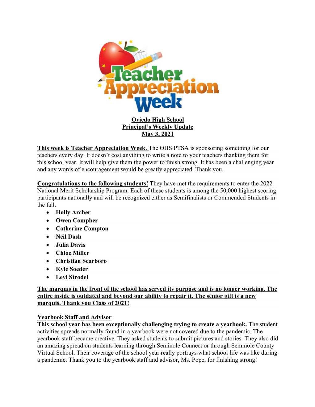 Oviedo High School Principal's Weekly Update May 3, 2021 This Week Is Teacher Appreciation Week. the OHS PTSA Is Sponsoring So