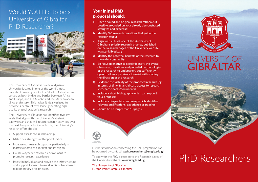 Phd Researchers and Support for Each to Excel in His Or Her Chosen the University of Gibraltar Field of Inquiry Or Expression