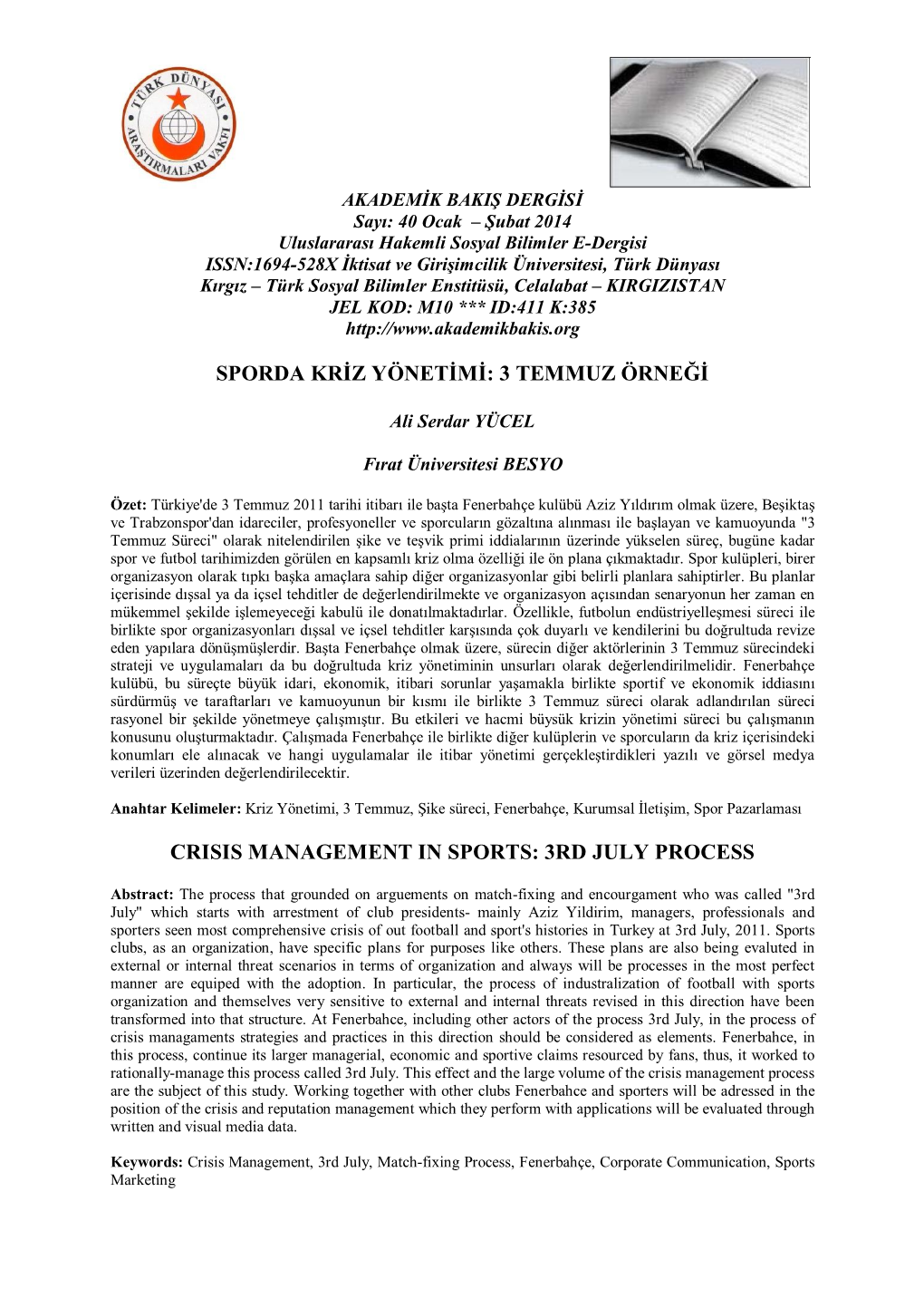 Sporda Kriz Yönetimi: 3 Temmuz Örneği Crisis Management in Sports: 3Rd July Process