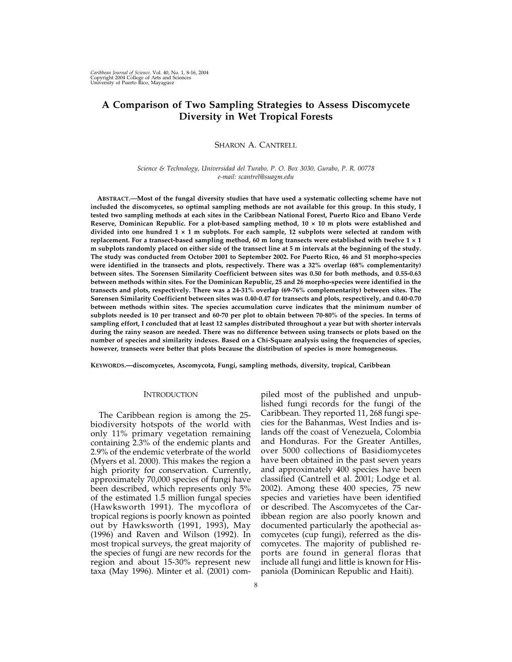 A Comparison of Two Sampling Strategies to Assess Discomycete Diversity in Wet Tropical Forests