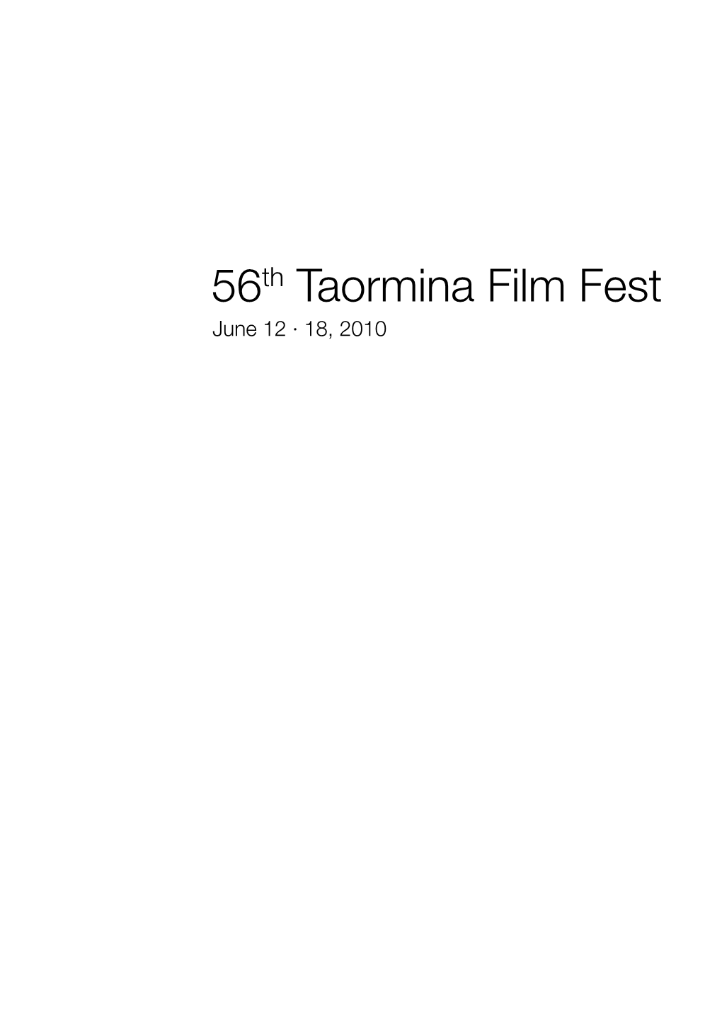 56Th Taormina Film Fest June 12 · 18, 2010