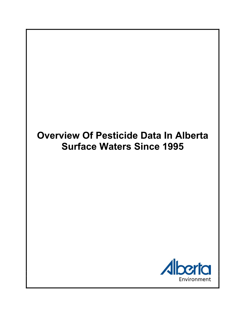 Overview of Pesticide Data in Alberta Surface Waters Since 1995