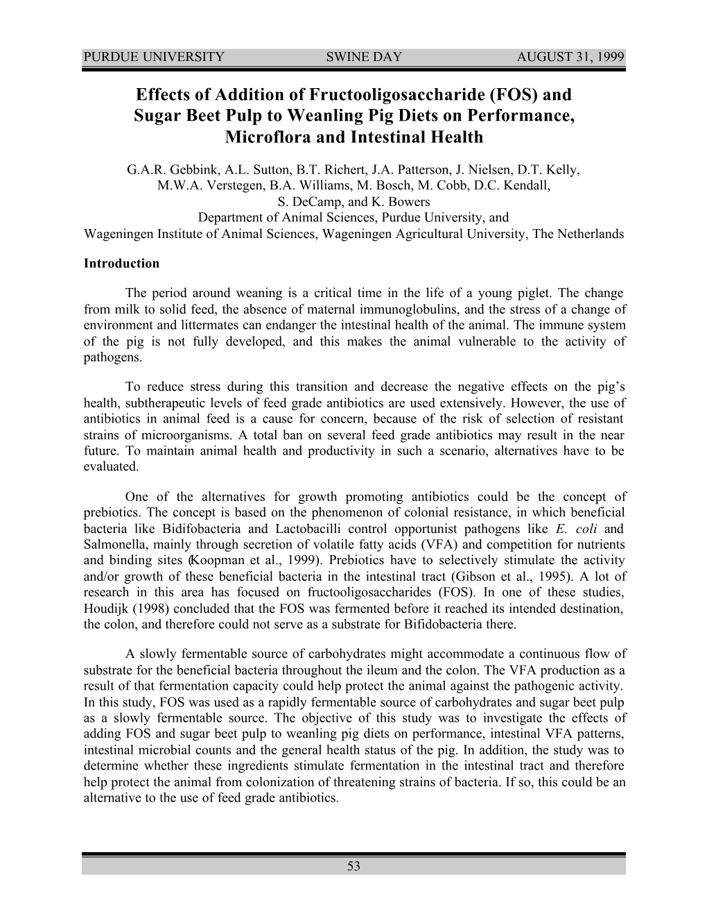 Effects of Addition of Fructooligosaccharide (FOS) and Sugar Beet Pulp to Weanling Pig Diets on Performance, Microflora and Intestinal Health