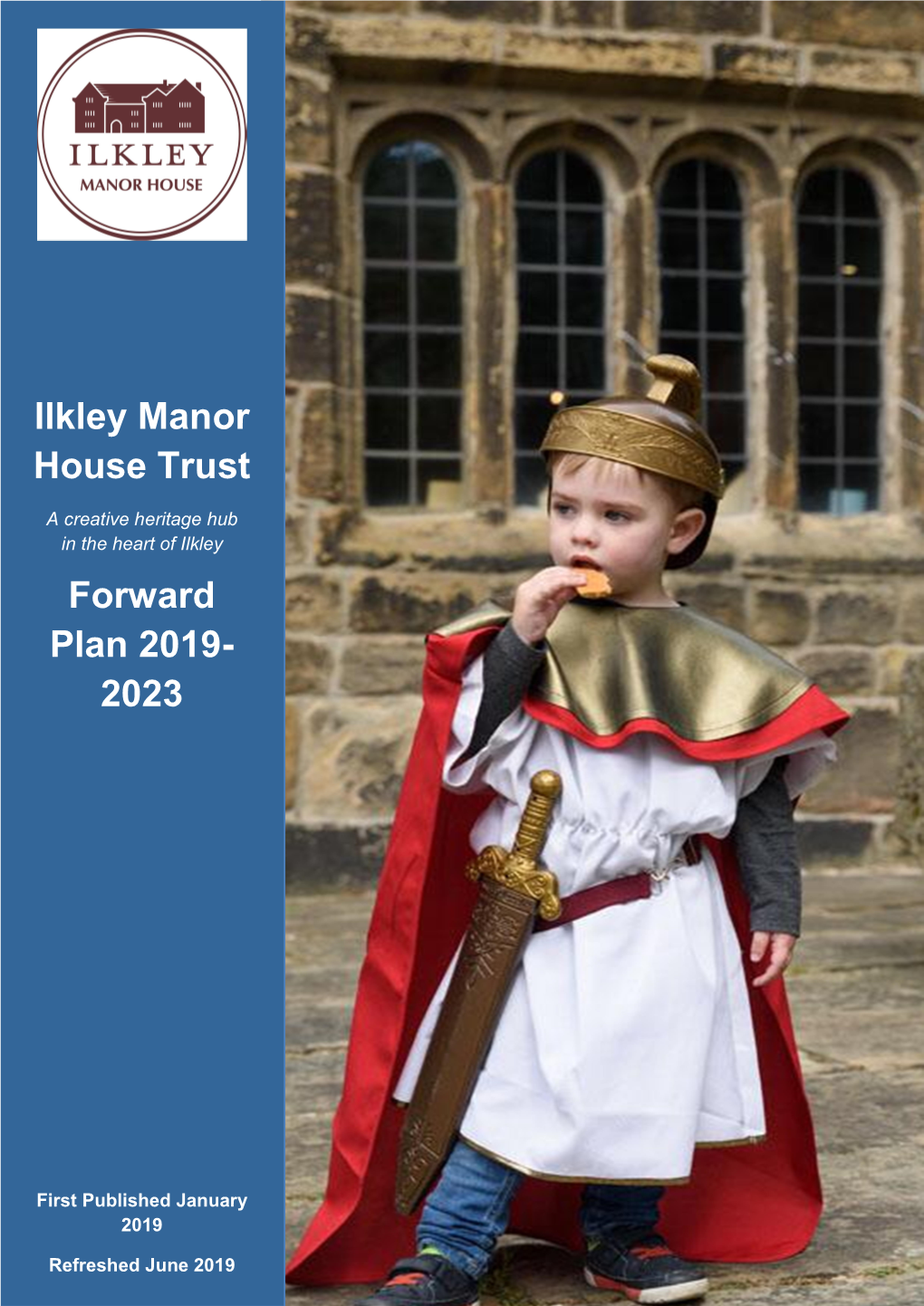 Ilkley Manor House Trust Forward Plan 2019- 2023