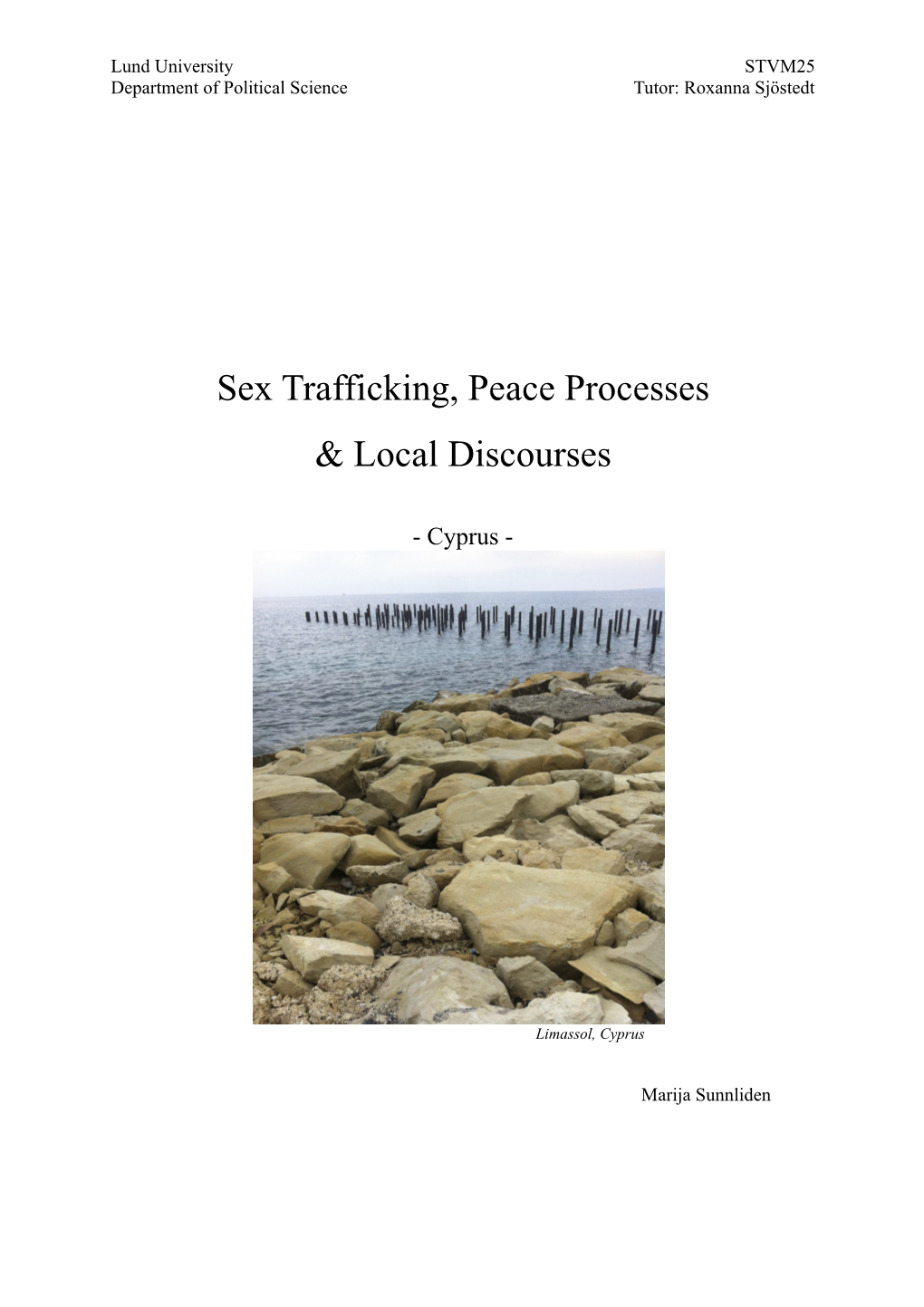 Sex Trafficking, Peace Processes & Local Discourses