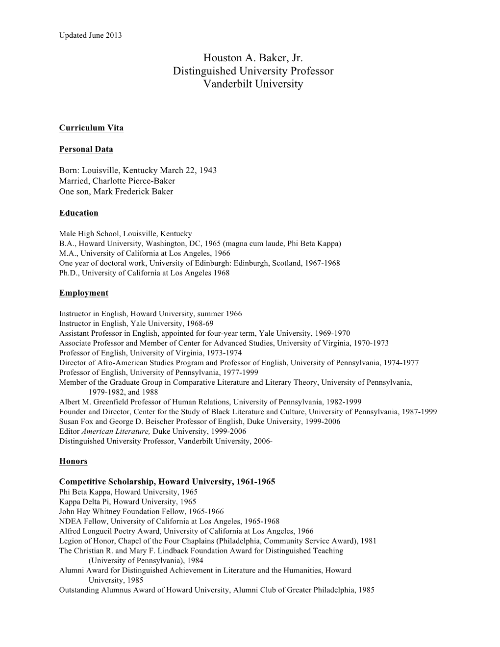 Houston A. Baker, Jr. Distinguished University Professor Vanderbilt University