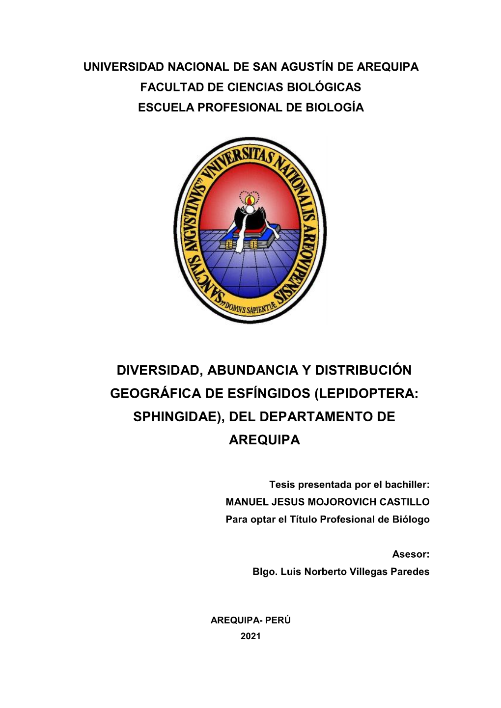 Diversidad, Abundancia Y Distribución Geográfica De Esfíngidos (Lepidoptera: Sphingidae), Del Departamento De Arequipa