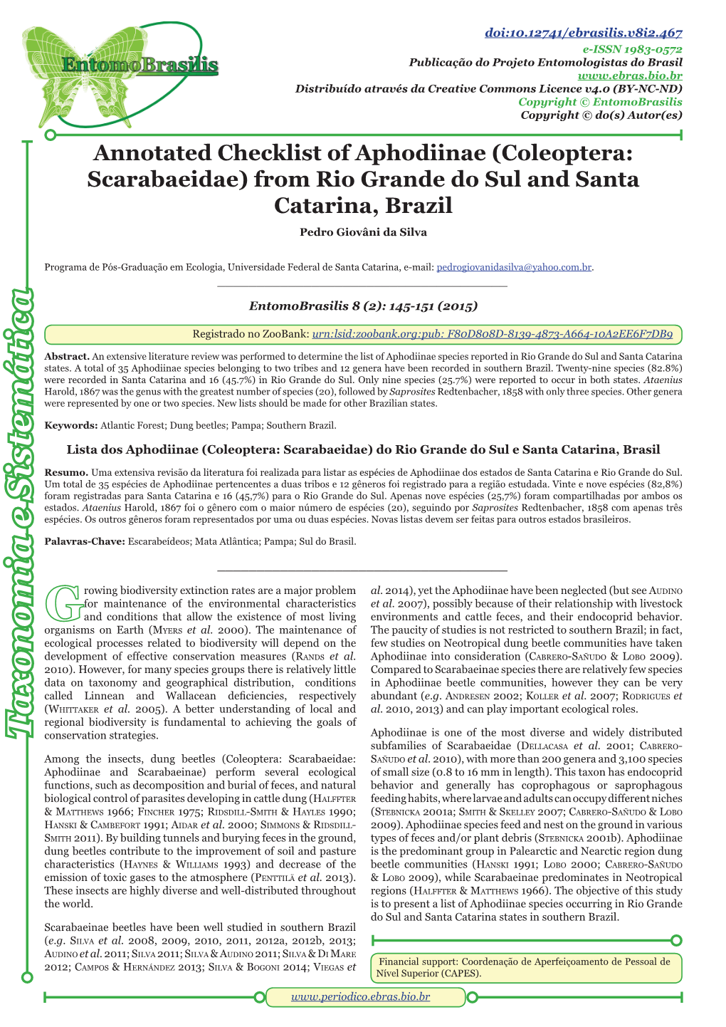 Coleoptera: Scarabaeidae) from Rio Grande Do Sul and Santa Catarina, Brazil Pedro Giovâni Da Silva